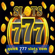 quick 777 slots com